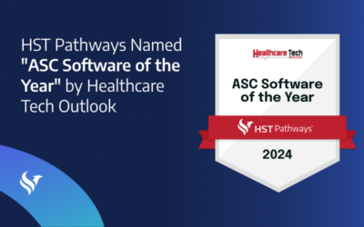 HST Pathways Named ASC Software of the Year by Healthcare Tech Outlook