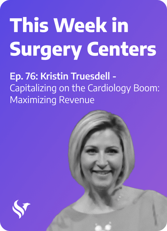 Kristin Truesdell – Capitalizing on the Cardiology Boom Maximizing Revenue