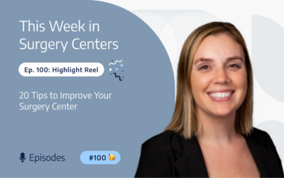 Highlight Reel – 20 Tips to Improve Your Surgery Center