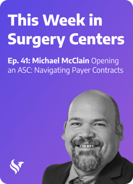 Opening an ASC Navigating Payer Contracts